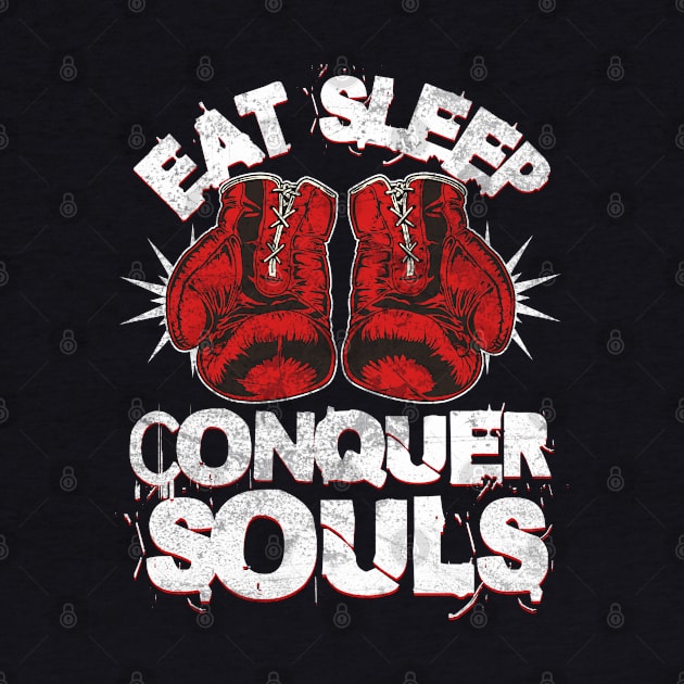 Eat Sleep Box - Conquer Souls! by BankaiChu